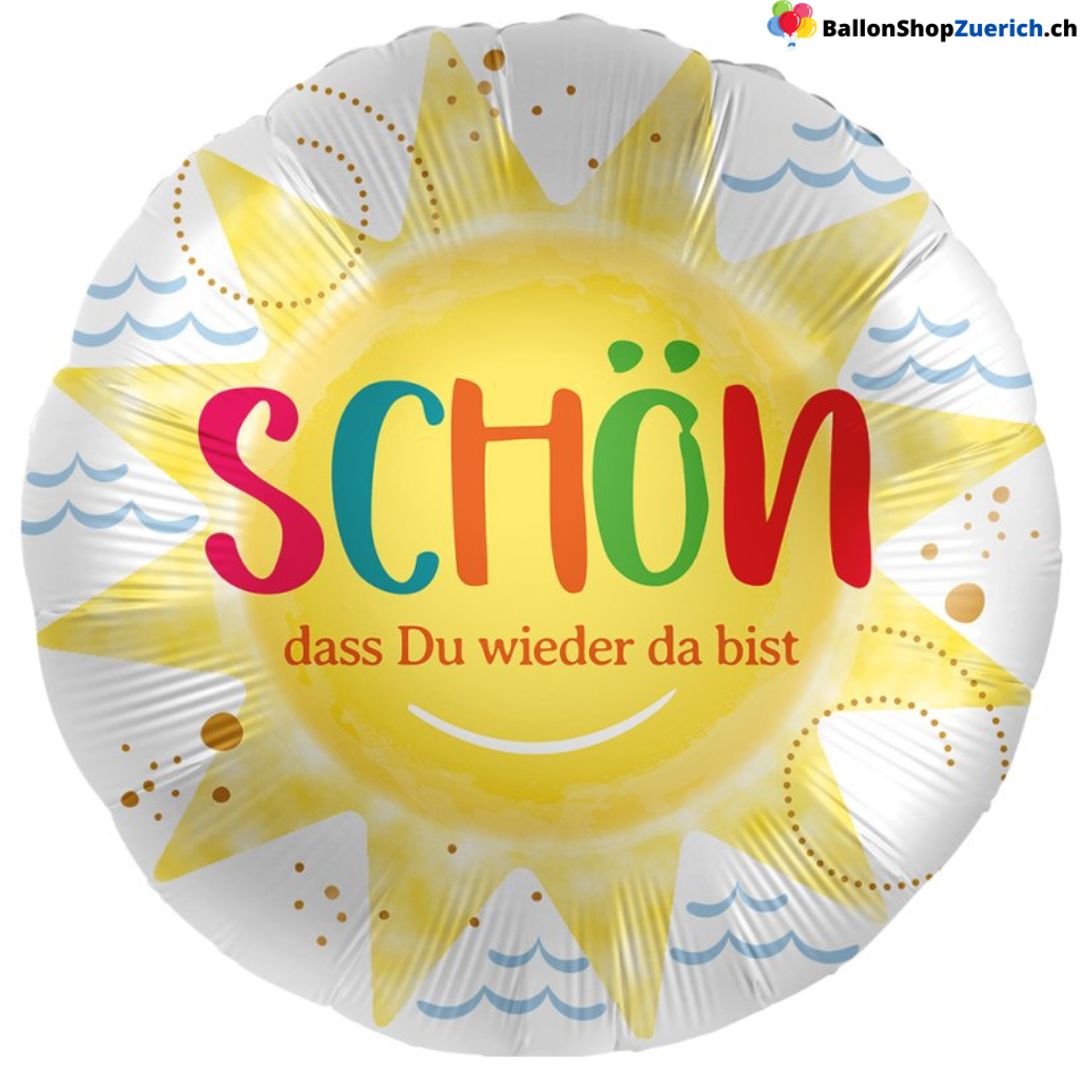 Luftballon "Schön das Du wieder hier bist" Folien Ballon Rückkehr