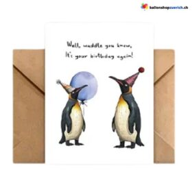 Biglietto di auguri di buon compleanno "Beh, sai, è di nuovo il tuo compleanno!" con busta/busta