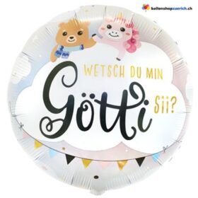 Wetsch Du min Götti Sii? Helium Luftballon Folieballon Geburt Pate