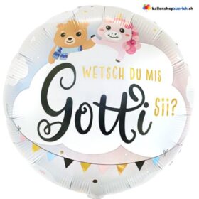 Wetsch Du mis Gotti Sii? Helium Luftballon Folieballon Geburt Patin